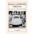How I Learned French or Certain Events in the Life of Otto Pulaski