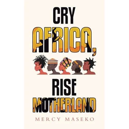 Cry Africa, Rise Motherland