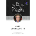 The Big Trip Up Yonder & 2 B R 0 2 B