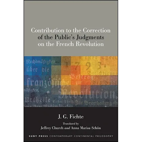 Contribution to the Correction of the Public's Judgments on the French Revolution
