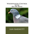 Woodpigeon Control with An Air Rifle