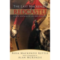 The Last Mackenzie of Redcastle: With Commentary