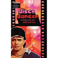 Disco Dancer: A Comedy in Five Acts