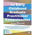 The Early Childhood Graduate Practitioner Competencies: A Guide for Professional Practice