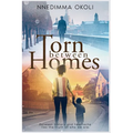 Torn Between Homes: A historical fiction novel