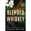 Blended Whiskey: An Agents Irish and Whiskey Short Story