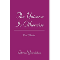 The Universe Is Otherwise: External Gravitation