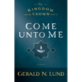 Come Unto Me: Volume 2
