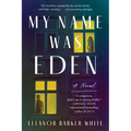 My Name Was Eden