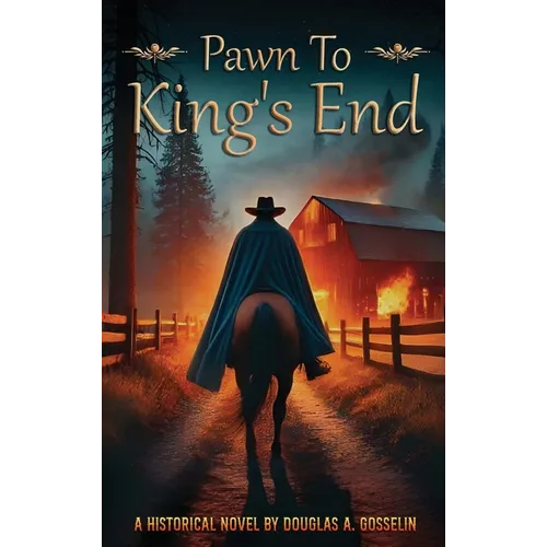 Pawn to King's End: A Gripping Historical Thriller of Espionage, War, and Survival