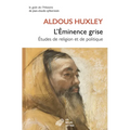 L'Eminence Grise: Etudes de Religion Et de Politique