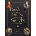 My Drinking and Dining with the Saints Journal