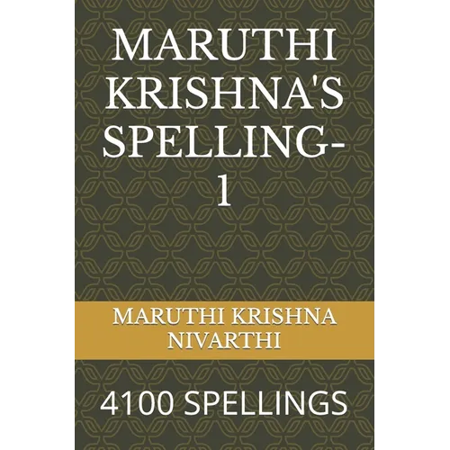 Maruthi Krishna's Spelling-1: 4100 Spellings