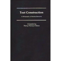 Test Construction: A Bibliography of Selected Resources