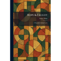 Rope & Faggot: A Biography of Judge Lynch