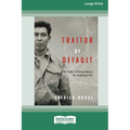 Traitor By Default: The Trials of Kanao Inouye, the Kamloops Kid [Large Print 16pt]