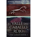 El Valle del Caballo Rojo
