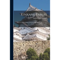Kinkami Papers: Made by Hand in Japan; Carried in Stock in Size 16 x 21 1/2 in Twelve Colors