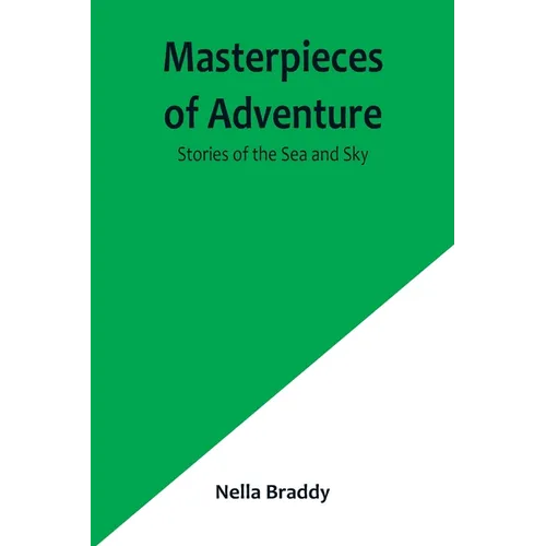 Masterpieces of Adventure-Stories of the Sea and Sky