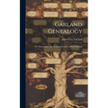 Garland Genealogy: The Descendants (the Northern Branch) of Peter Garland