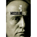 The Fall of Mussolini: Italy, the Italians, and the Second World War