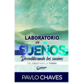 Laboratorio de sueños: Decodificando los sueños del cielo para la tierra
