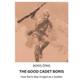 The Good Cadet Boris