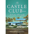 The Castle Club - In Close Proximity: Anthony Lorenzo, A Detective Series, Book 2