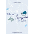 When The Ice Breaks