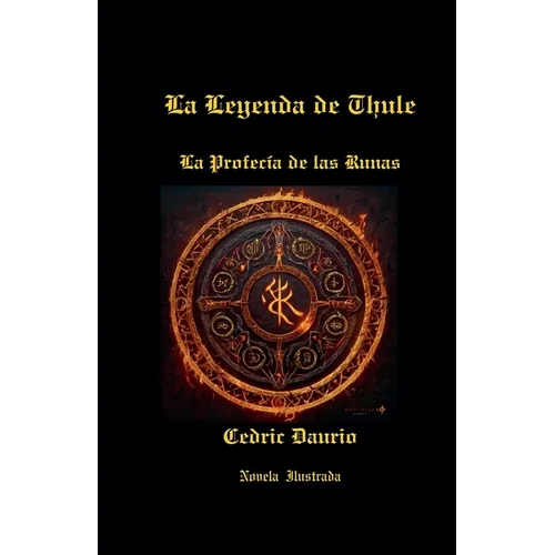 La Leyenda de Thule-La Profecía de las Runas-Novela Ilustrada
