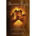 Becoming Royalty: Book One of the Enchanted Cloak Series