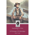 Huckleberry Finn + El príncipe y El mendigo