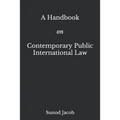A Handbook on Contemporary Public International Law