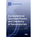 Computational Quantum Physics and Chemistry of Nanomaterials