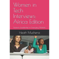 Women in Tech Interviews: Africa Edition: Business Leadership in Emerging Markets