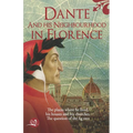 Dante and his neighbourhood in Florence: The place where he lived, his houses and his churches. The question of the fig tree