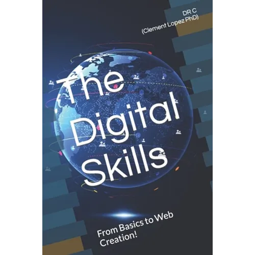 The Digital Skills: From Basics to Web Creation!