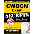 Cwocn Exam Secrets Study Guide: Cwocn Test Review for the Wocncb Certified Wound, Ostomy, and Continence Nurse Exam