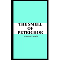 The Smell of Petrichor