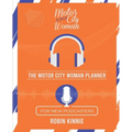 The Motor City Woman Planner for New Podcasters