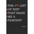 THE 4th LIST OF SHIT THAT MADE ME A FEMINIST