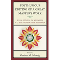 Posthumous Editing of a Great Master's Work: Special Focus on the Writings of A. C. Bhaktivedanta Swami Prabhupada