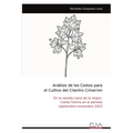 Análisis de los Costos para el Cultivo del Cilantro Cimarron: En la vereda Llano de la virgen, Coello-Tolima en el periodo septiembre-noviembre 2023