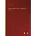 Constitución política de la república de Honduras
