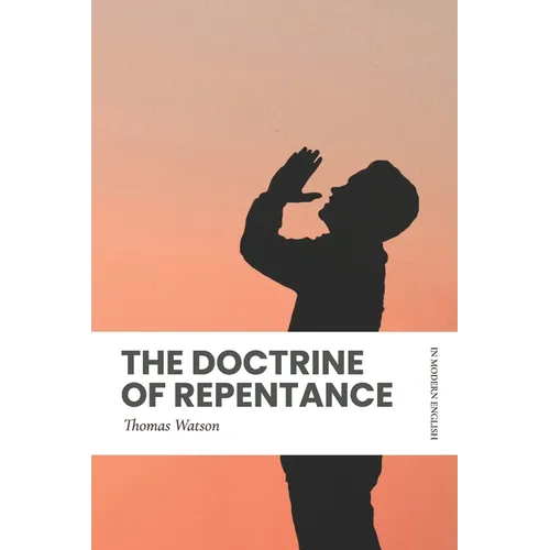 The Doctrine of Repentance (Modern English)