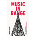 Music in Range: The Culture of Canadian Campus Radio
