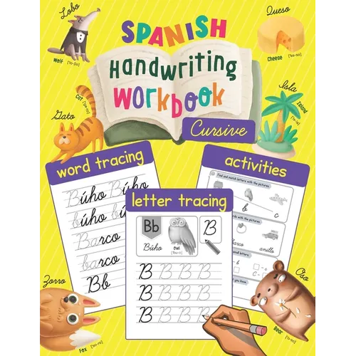 Spanish Handwriting Workbook: Cursive: Trace & Learn to Write Spanish - Lots of Spanish Letter Tracing, Word Tracing, and other Activities for Kids