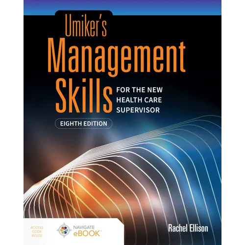 Umiker's Management Skills for the New Health Care Supervisor