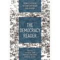 The Democracy Reader: From Classical to Contemporary Philosophy