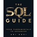 The SQL Guide: From Fundamentals to Advanced